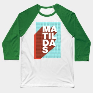 Matildas Baseball T-Shirt